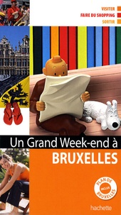 Katherine Vanderhaeghe - Un grand week-end à Bruxelles - Plan de Bruxelles inclus.