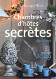 Marie-Dominique Perrin - Chambres d'hôtes secrètes - Près de 300 maisons et petits hôtels en France.