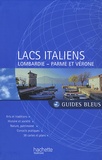 Nathalie Campodonico et Aliette de Crozet - Lacs italiens - Milan et la Lombardie, Parme et Vérone.