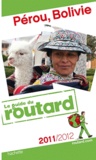  Le Routard - Pérou, Bolivie.