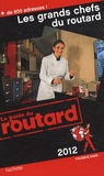  Le Routard - Les grands chefs du routard.