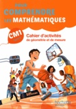 Natacha Bramand et Paul Bramand - Pour comprendre les mathématiques CM1 - Cahier d'activités de géométrie et de mesure.