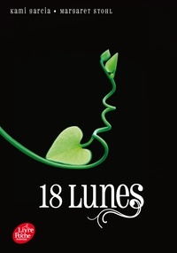 Margaret Stohl - Lunes Tome 3 : 18 lunes.