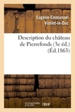 Eugène Viollet-le-Duc - Description du château de Pierrefonds (3e éd.) (Éd.1863).