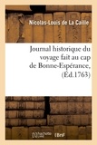 Nicolas-Louis de La Caille - Journal historique du voyage fait au cap de Bonne-Espérance , (Éd.1763).