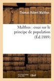Thomas-Robert Malthus - Malthus : essai sur le principe de population (Éd.1889).