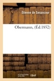 Étienne Senancour (de) - Obermann, (Éd.1852).