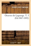 Joseph-Louis Lagrange - Oeuvres de Lagrange. T. 1 (Éd.1867-1892).