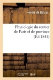 Honoré de Balzac - Physiologie du rentier de Paris et de province (Éd.1841).