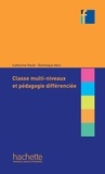 Dominique Abry et Catherine David - Classes multi-niveaux et pédagogie différenciée (ebook).
