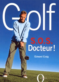 Edward Craig - Golf - SOS Docteur !.