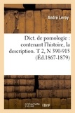 André Leroy - Dict. de pomologie : contenant l'histoire, la description. T 2,N 390-915 (Éd.1867-1879).