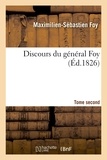 Maximilien-Sébastien Foy - Discours du général Foy. Tome second (Éd.1826).