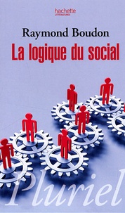 Raymond Boudon - La logique du social.