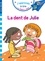 Thérèse Bonté - J'apprends à lire avec Sami et Julie  : La dent de Julie - Fin de CP, niveau 3.