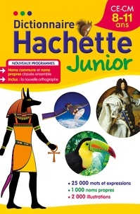Bénédicte Gaillard et Joëlle Guyon-Vernier - Dictionnaire Hachette junior - CE-CM 8-11 ans.