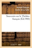 Armand-François Jouslin de La Salle - Souvenirs sur le Théâtre-français.