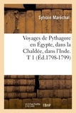 Sylvain Maréchal - Voyages de Pythagore en Égypte, dans la Chaldée, dans l'Inde. T 1 (Éd.1798-1799).