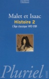 Albert Malet et Jules Isaac - Histoire - Tome 2, L'âge classique 1492-1789.