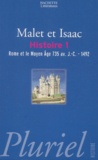 Albert Malet et Jules Isaac - Histoire - Tome 1, Rome et le Moyen Age 735 avant JC-1492.