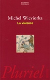 Michel Wieviorka - La violence.