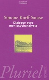 Simone Korff-Sausse - Dialogue avec mon psychanalyste.