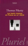 Thomas Piketty - Les hauts revenus en France au XXe siècle - Intégralités et redistributions, 1901-1998.