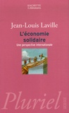 Jean-Louis Laville et Laurent Gardin - L'économie solidaire - Une perspective internationale.