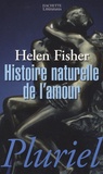 Helen Fischer - Histoire naturelle de l'amour.