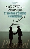 Daniel Cohen et Philippe Askenazy - Vingt-sept questions d'économie contemporaine.