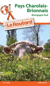  Le Routard - Pays Charolais-Brionnais - Bourgogne Sud.