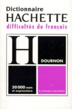 Jean-Yves Dournon - Le Dictionnaire Des Difficultes Du Francais. Edition Revue Et Corrigee 1996.