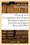 Charles Baudelaire - Fleurs du mal. 27 compositions par Georges Rochegrosse, gravées à l'eau-forte par Eugène Decisy.