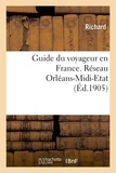  Richard - Guide du voyageur en France. Réseau Orléans-Midi-Etat.