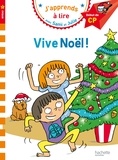 Thérèse Bonté - J'apprends à lire avec Sami et Julie  : Vive Noël ! - Début de CP, niveau 1.