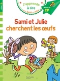 Emmanuelle Massonaud - J'apprends à lire avec Sami et Julie  : Sami et Julie cherchent les oeufs - Milieu de CP, niveau 2.