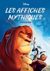  Disney et Capucine Sivignon - Les affiches mythiques Disney à colorier - Tome 2.
