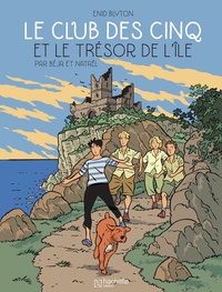  Béja et  Nataël - Le Club des Cinq (BD) Tome 1 : Le Club des Cinq et le trésor de l'île.