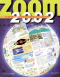  Collectif - Zoom 2002. - Le monde d'aujourd'hui expliqué aux jeunes.