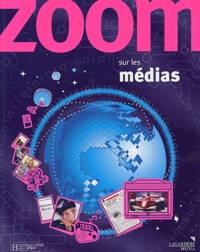  Collectif - Zoom Sur Les Medias.