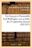 Jean-Baptiste-Louis-Joseph Billecocq - Un Français à l'honorable lord Wellington, sur sa lettre du 23 septembre dernier à lord Castlereagh.