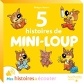 Philippe Matter et Magali Rosenzweig - 5 Histoires de Mini-Loup - numéro 3 - Le quotidien de Mini-Loup.