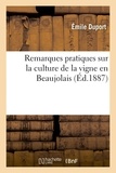 Emile Duport - Remarques pratiques sur la culture de la vigne en Beaujolais.