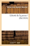 Adrien-Jean-Quentin Beuchot - Liberté de la presse ! (Signé : A.-J.-Q. Beuchot. Mai 1814.).