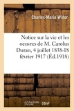 Charles-Marie Widor - Notice sur la vie et les oeuvres de M. Carolus Duran, 4 juillet 1838-18 février 1917.