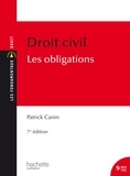 Patrick Canin - Les Fondamentaux - Droit civil : Les obligations.