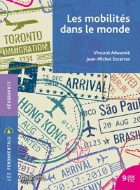 Vincent Adoumié et Jean-Michel Escarras - Les mobilités dans le monde.