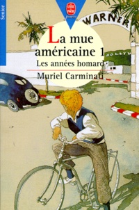 Muriel Carminati - La mue américaine N°  1 : Les années homard.