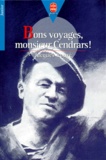 Jacques Rouré - Bons voyages, monsieur Cendrars !.