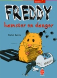 Dietlof Reiche - Freddy, hamster en danger.